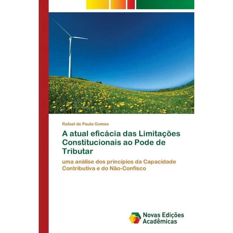 A atual eficácia das Limitações Constitucionais ao Pode de