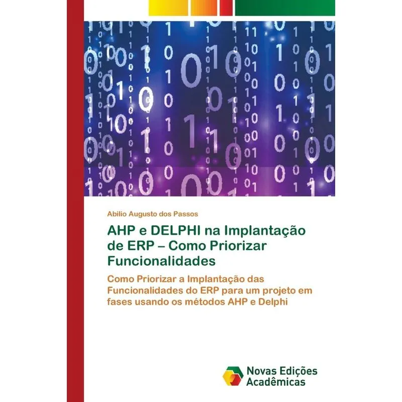 AHP e DELPHI na Implantação de ERP - Como Priorizar Funcion