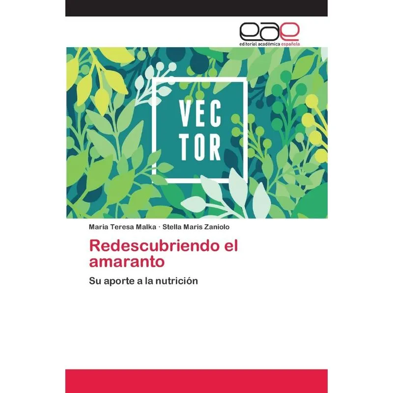 Redescubriendo el amaranto