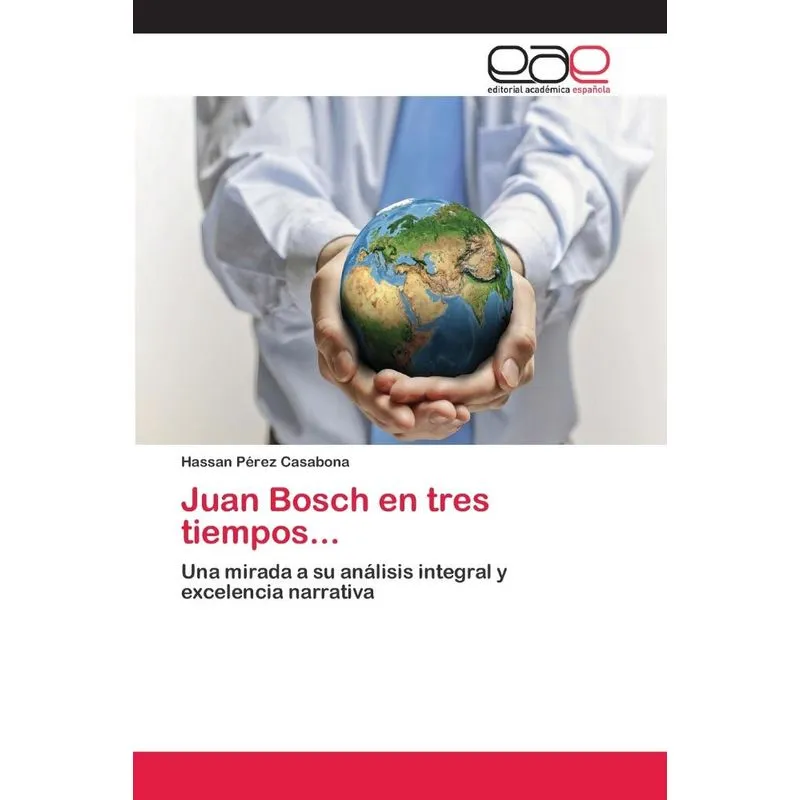 Juan Bosch en tres tiempos...