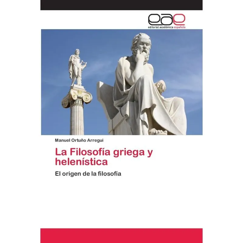 La Filosofía griega y helenística