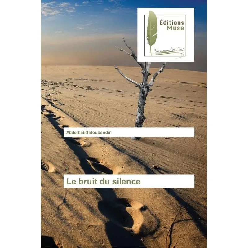 Le bruit du silence. Le bruit du silence