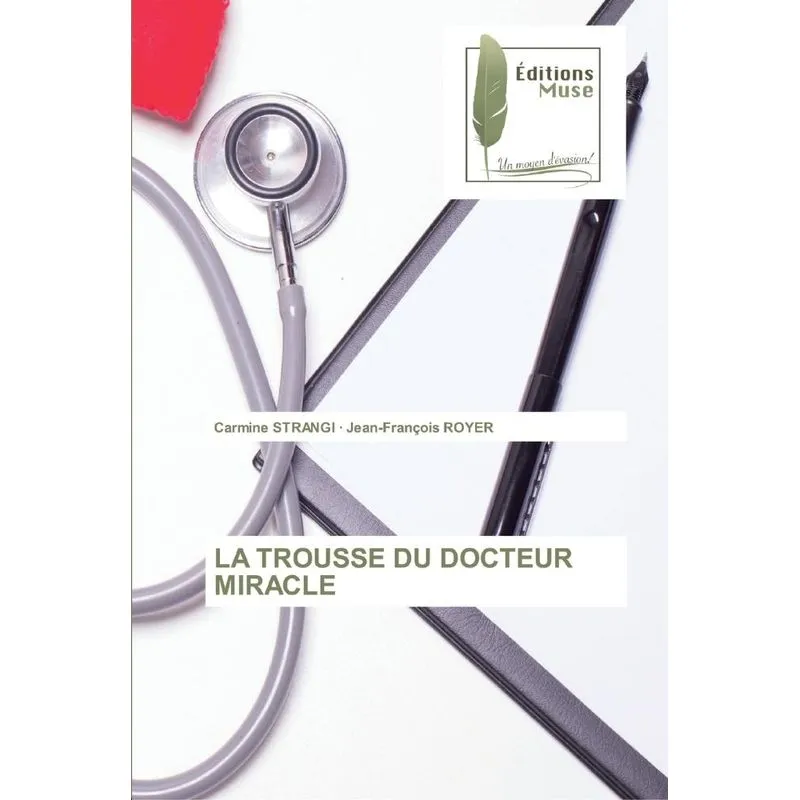 LA TROUSSE DU DOCTEUR MIRACLE