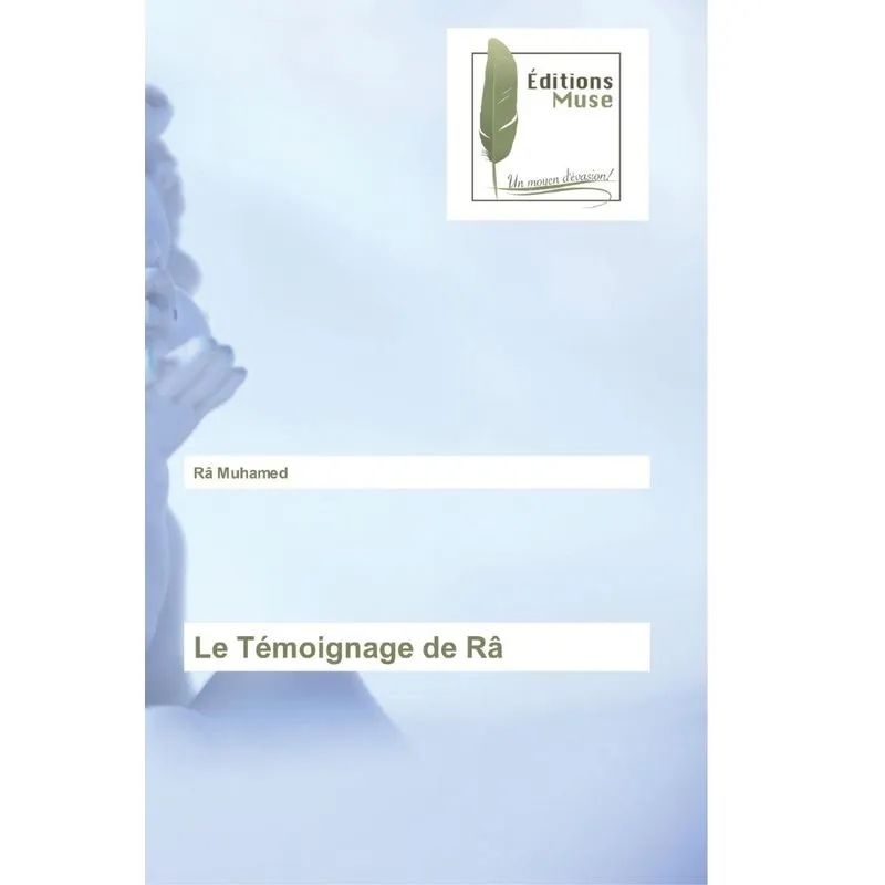 Le Témoignage de Râ