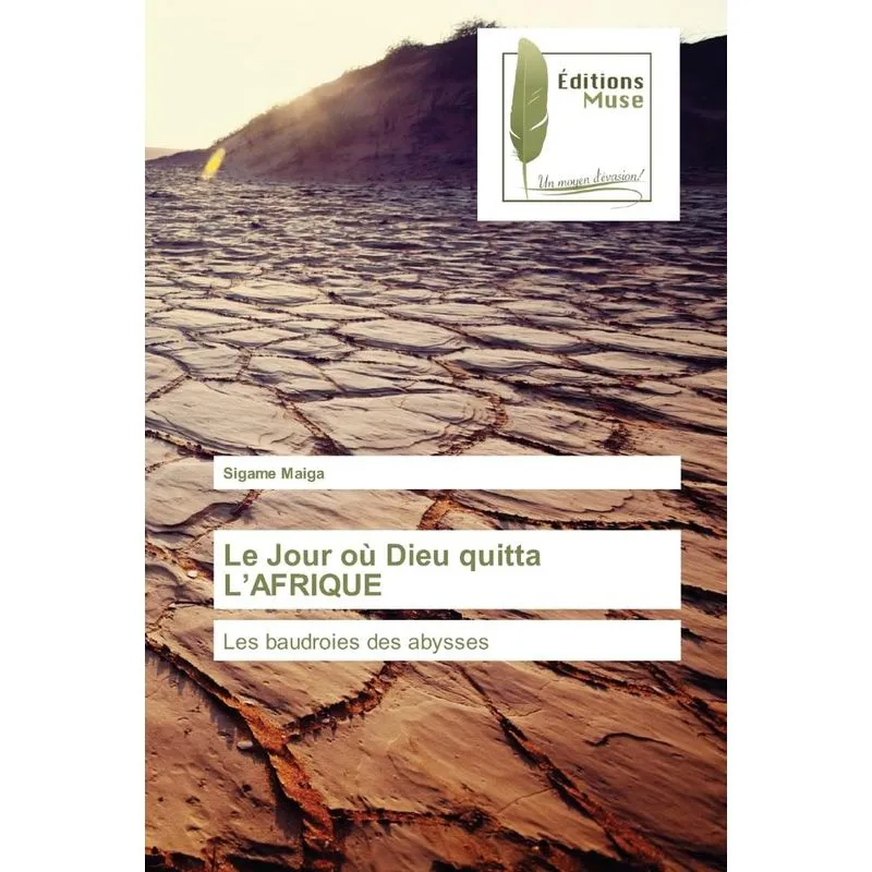 Le Jour où Dieu quitta LAFRIQUE