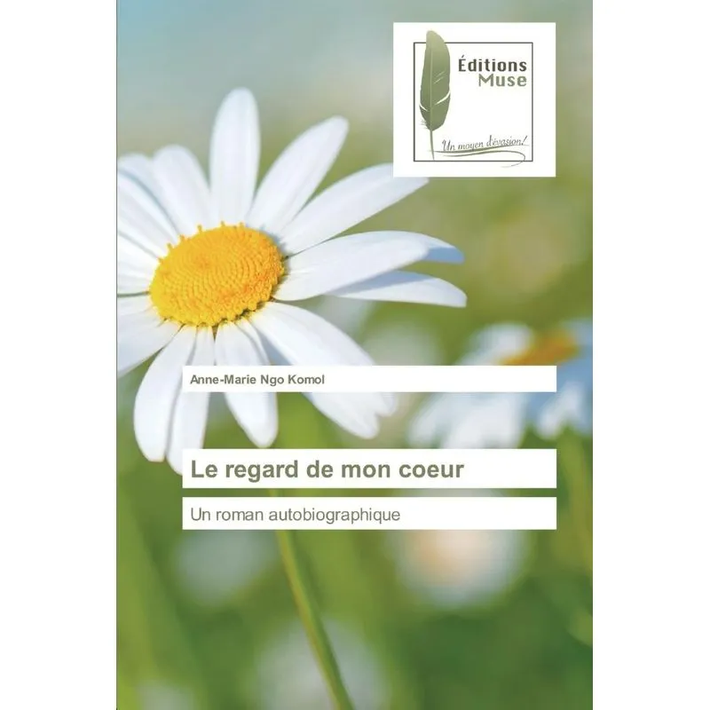 Le regard de mon coeur