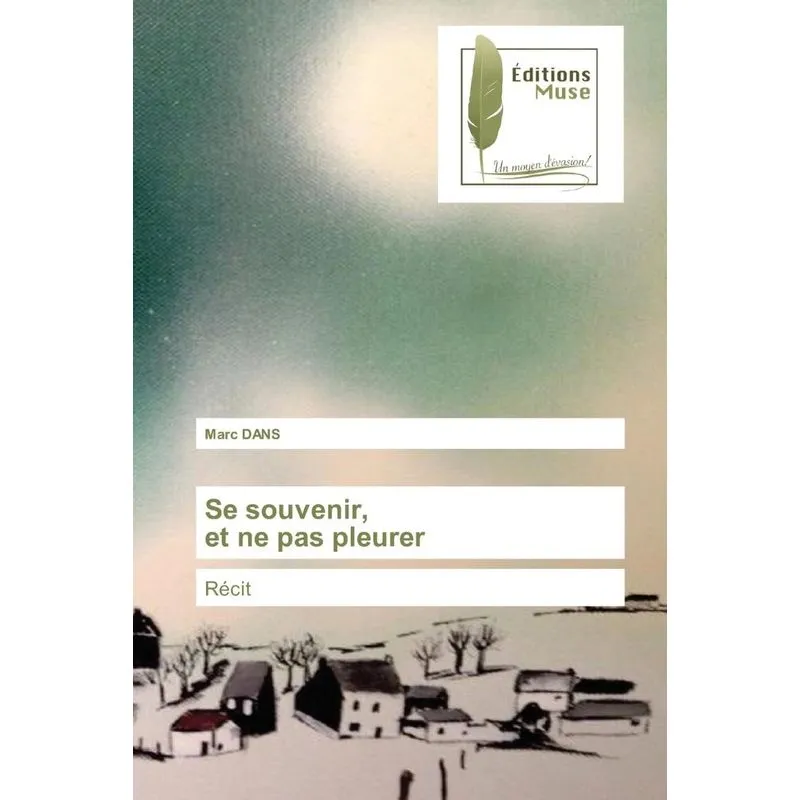 Se souvenir, et ne pas pleurer