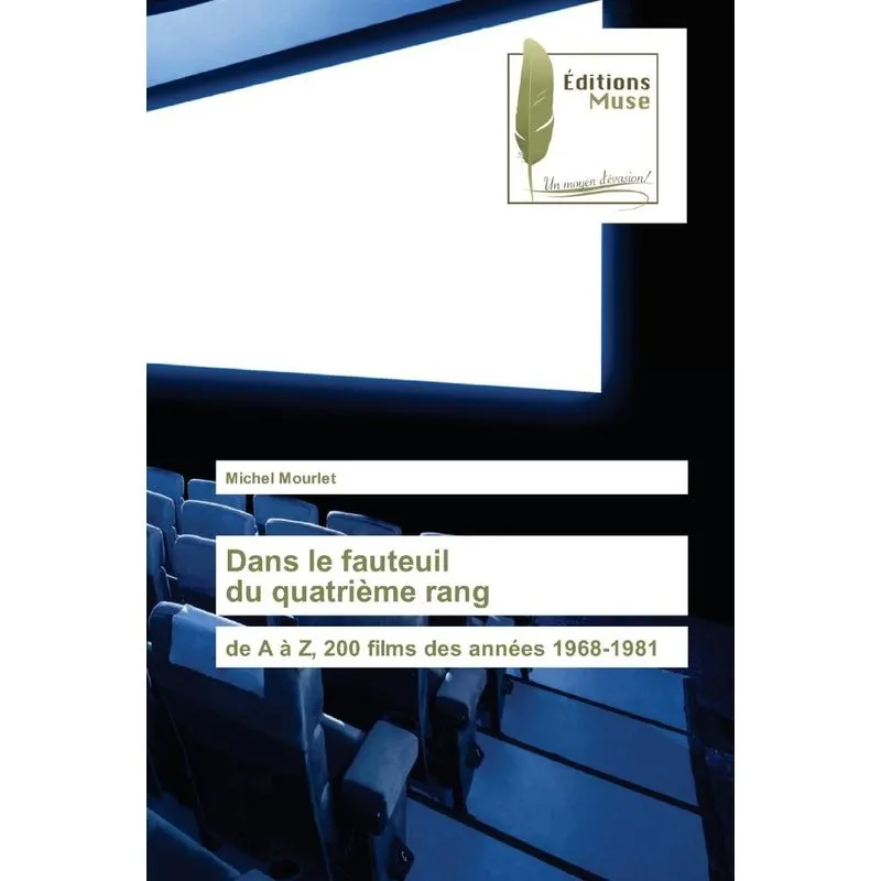 Dans le fauteuil du quatrième rang