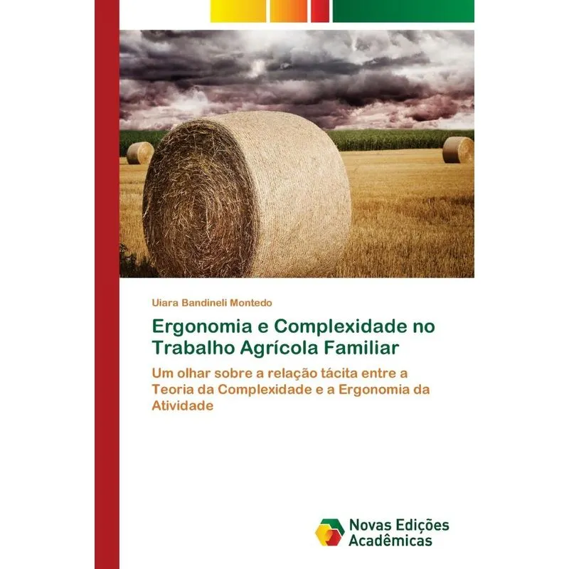 Ergonomia e Complexidade no Trabalho Agrícola Familiar