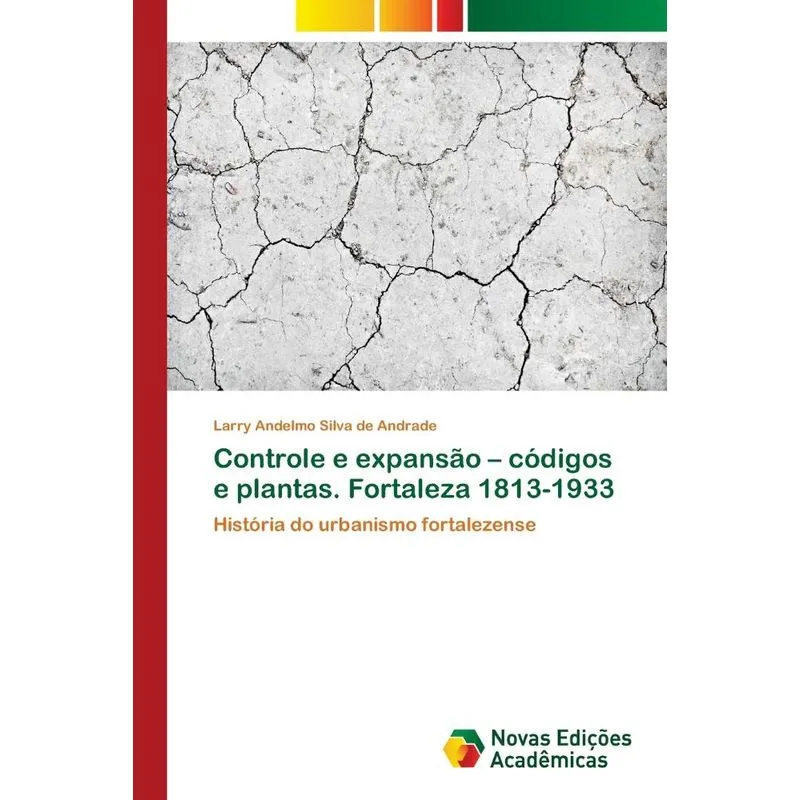 Controle e expansão - códigos e plantas. Fortaleza 1813-193