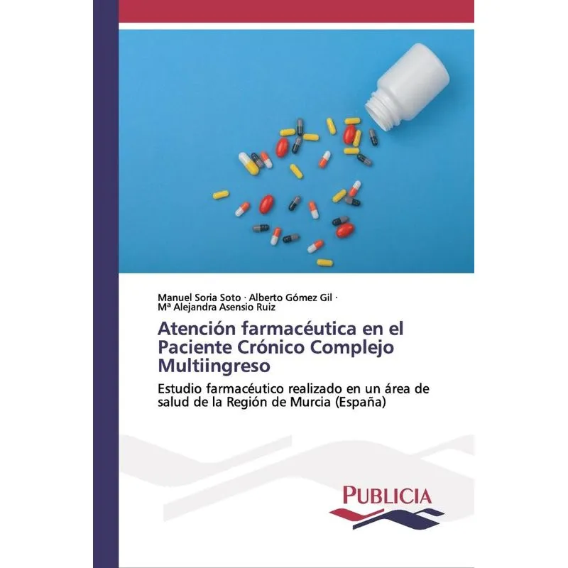 Atención farmacéutica en el Paciente Crónico Complejo Multi