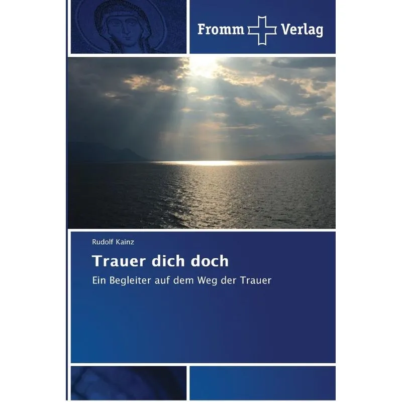 Trauer dich doch