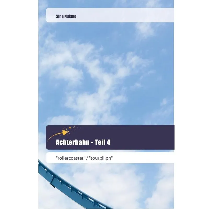 Achterbahn - Teil 4