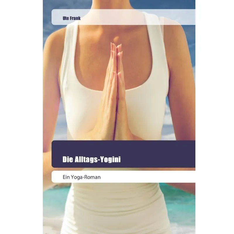Die Alltags-Yogini
