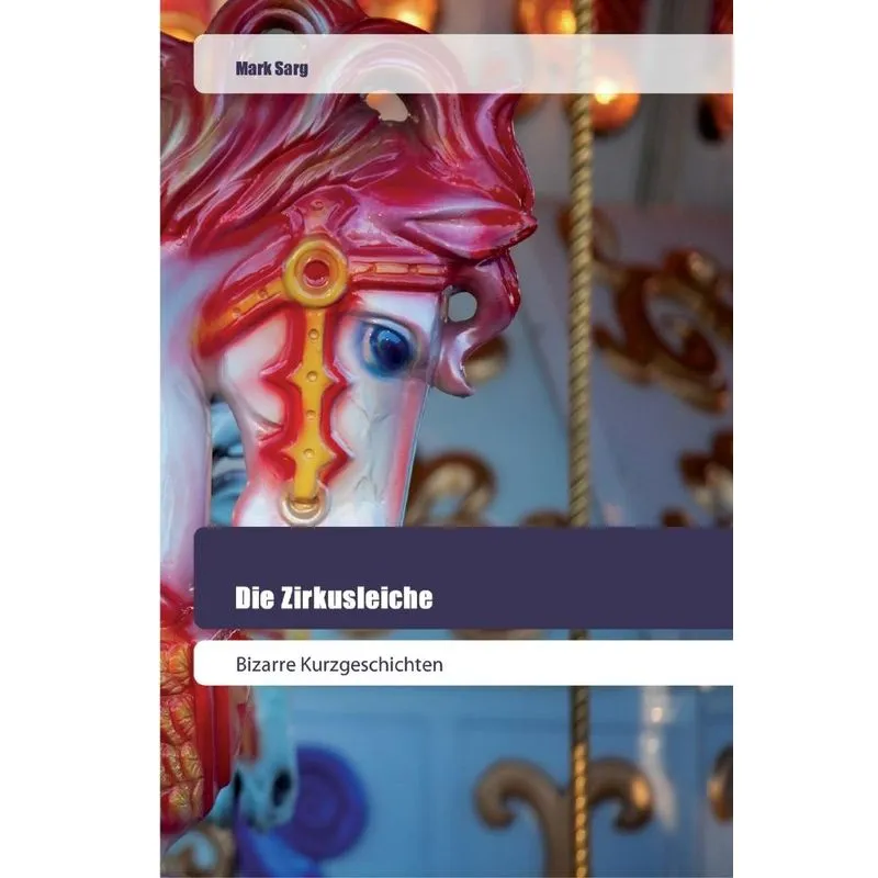 Die Zirkusleiche