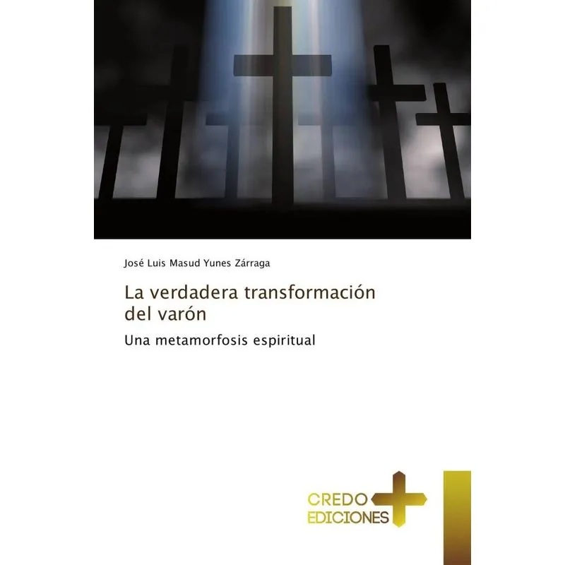 LA VERDADERA TRANSFORMACION DEL VARON