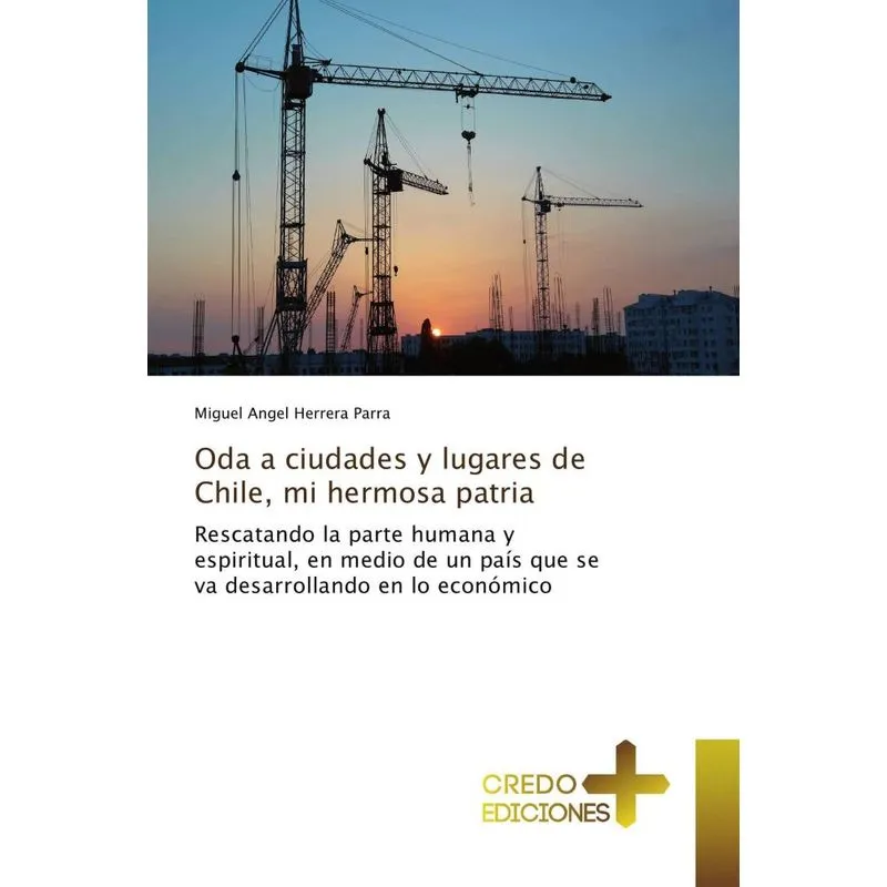 ODA A CIUDADES Y LUGARES DE CHILE, MI HERMOSA PATRIA