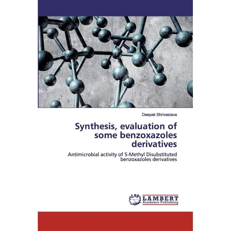 Synthesis, evaluation of some benzoxazoles derivatives
