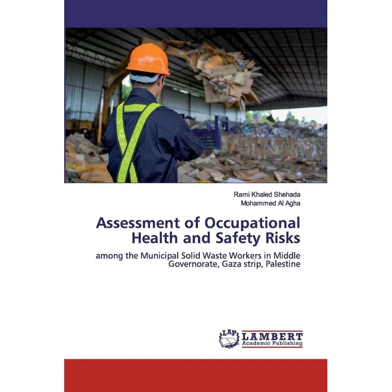 Assessment of Occupational Health and Safety Risks