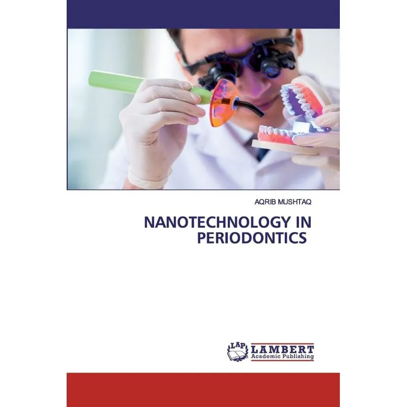NANOTECHNOLOGY IN PERIODONTICS
