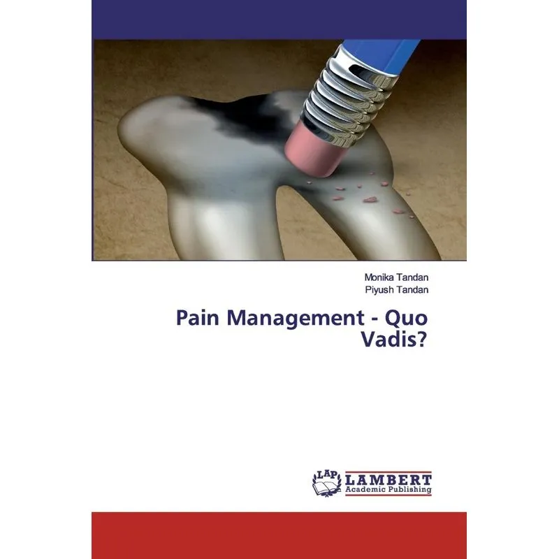 Pain Management - Quo Vadis?