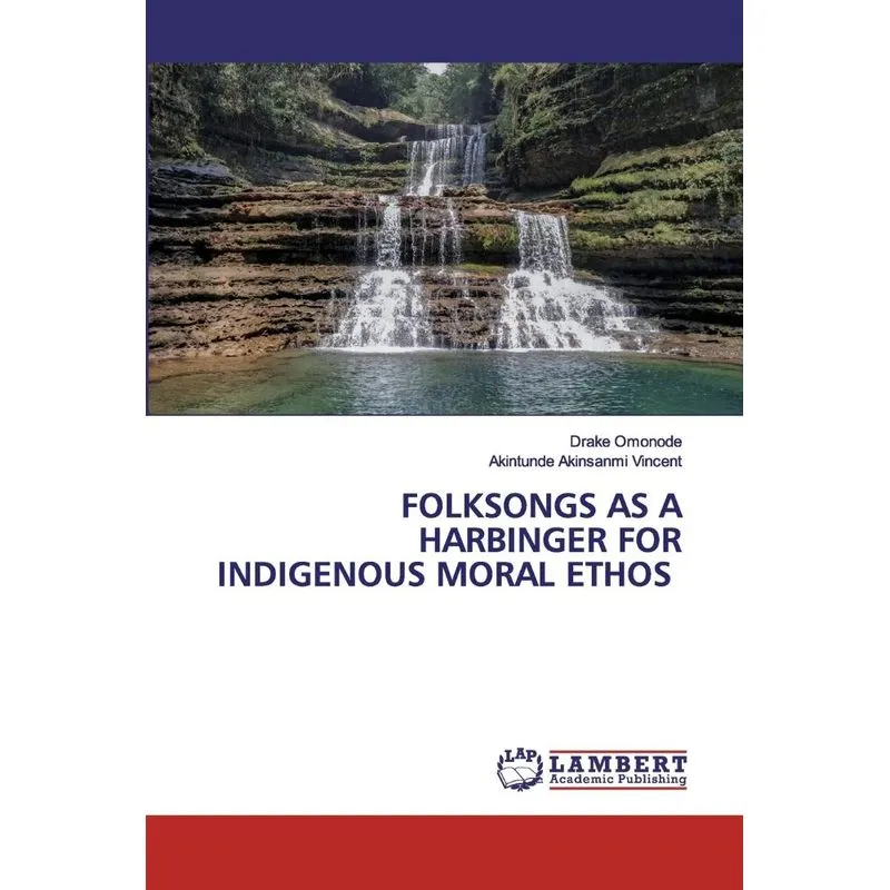 FOLKSONGS AS A HARBINGER FOR INDIGENOUS MORAL ETHOS