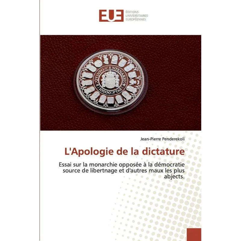 LApologie de la dictature