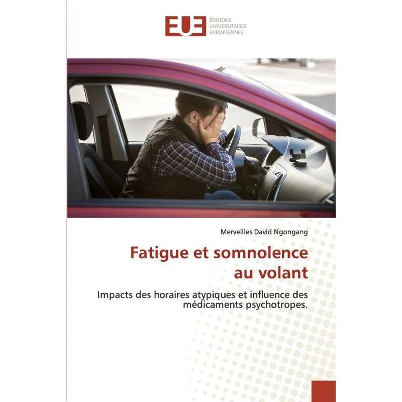 Fatigue et somnolence au volant