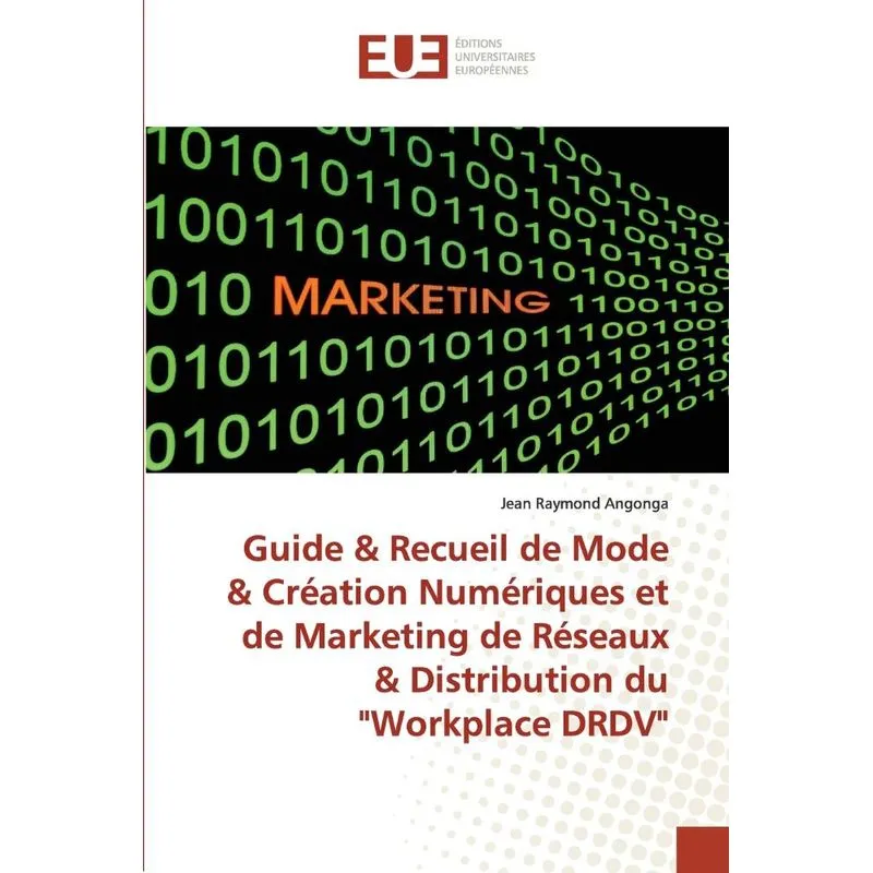Guide & Recueil de Mode & Création Numériques et de Marketi