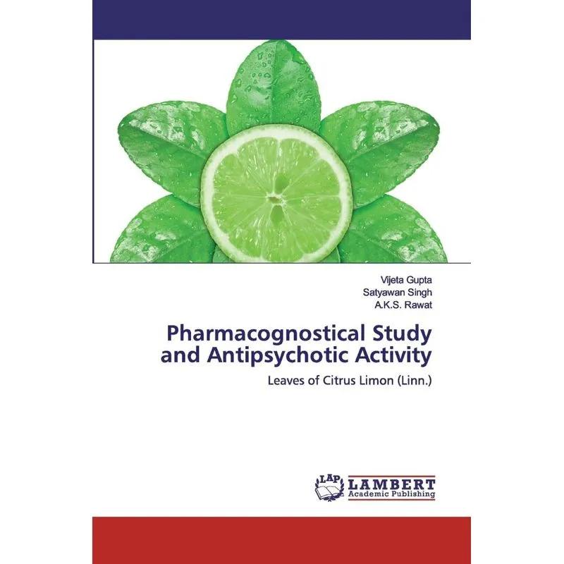 Pharmacognostical Study and Antipsychotic Activity