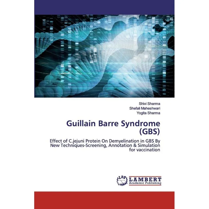 Guillain Barre Syndrome (GBS)