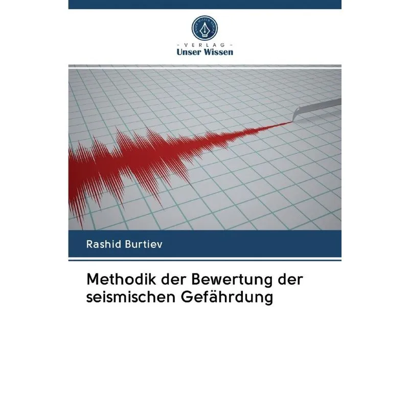 Methodik der Bewertung der seismischen Gefährdung