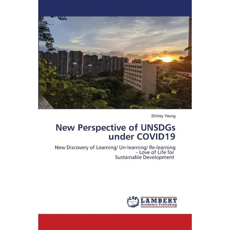 New Perspective of UNSDGs under COVID19
