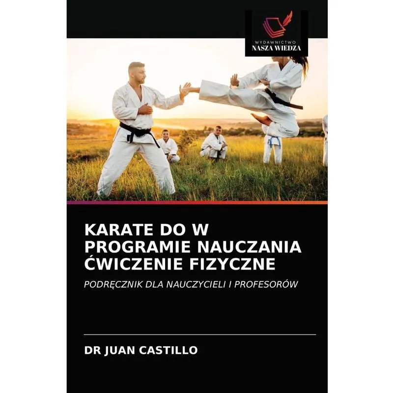 Karate do W programie nauczania cwiczenie fizyczne