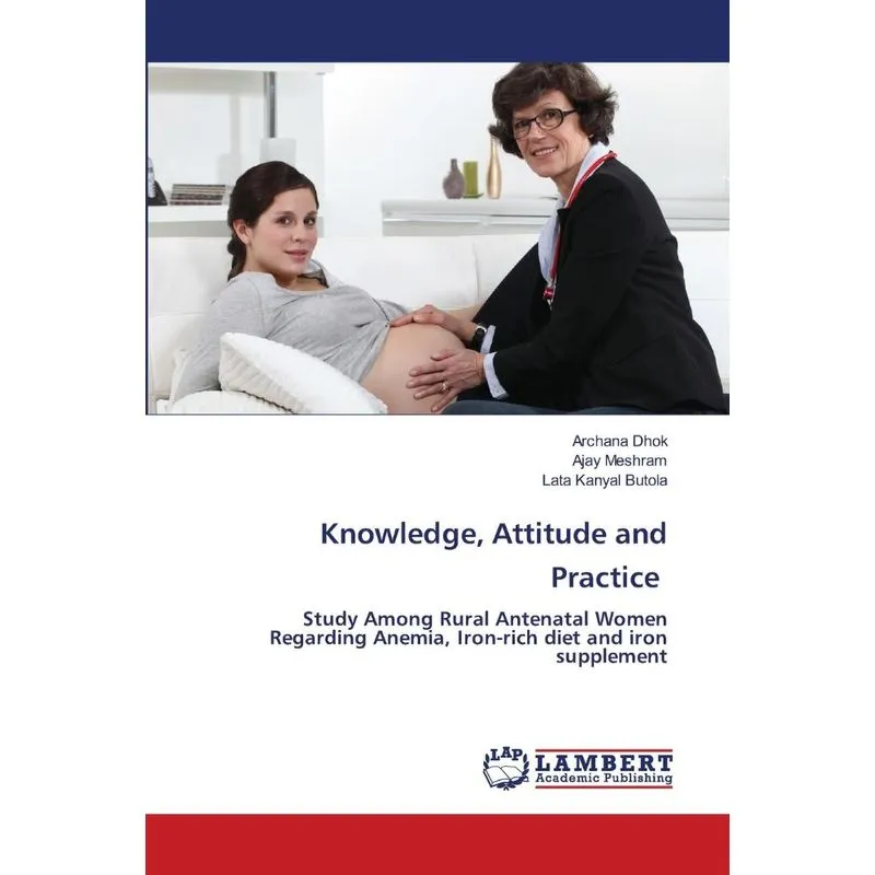 Knowledge, Attitude and Practice