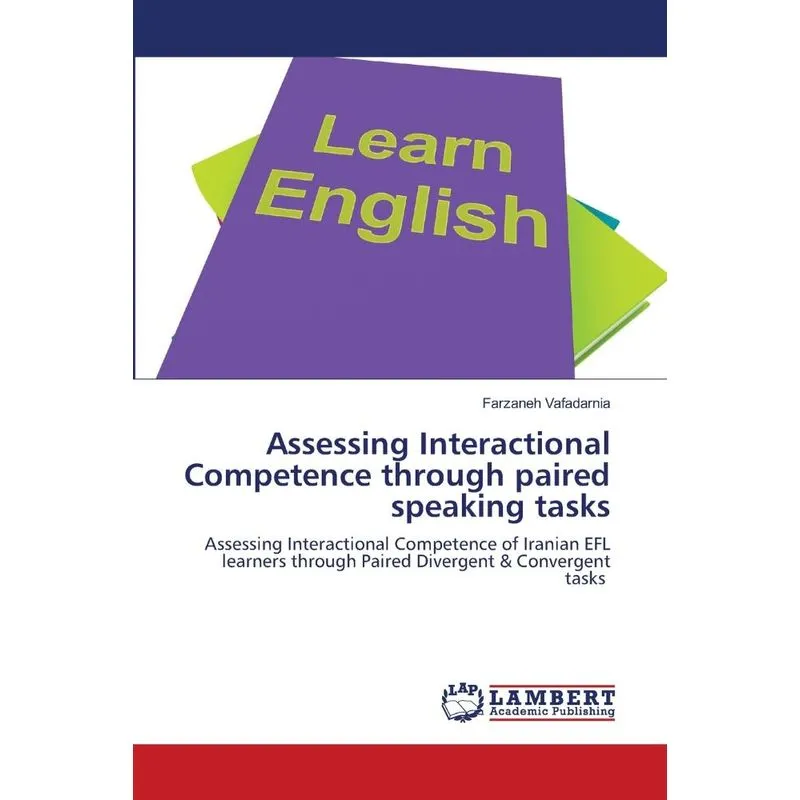 Assessing Interactional Competence through paired speaking tasks