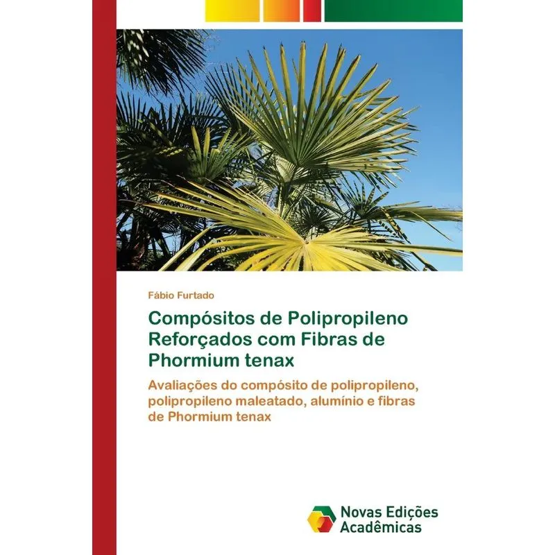 Compósitos de Polipropileno Reforçados com Fibras de Phormi
