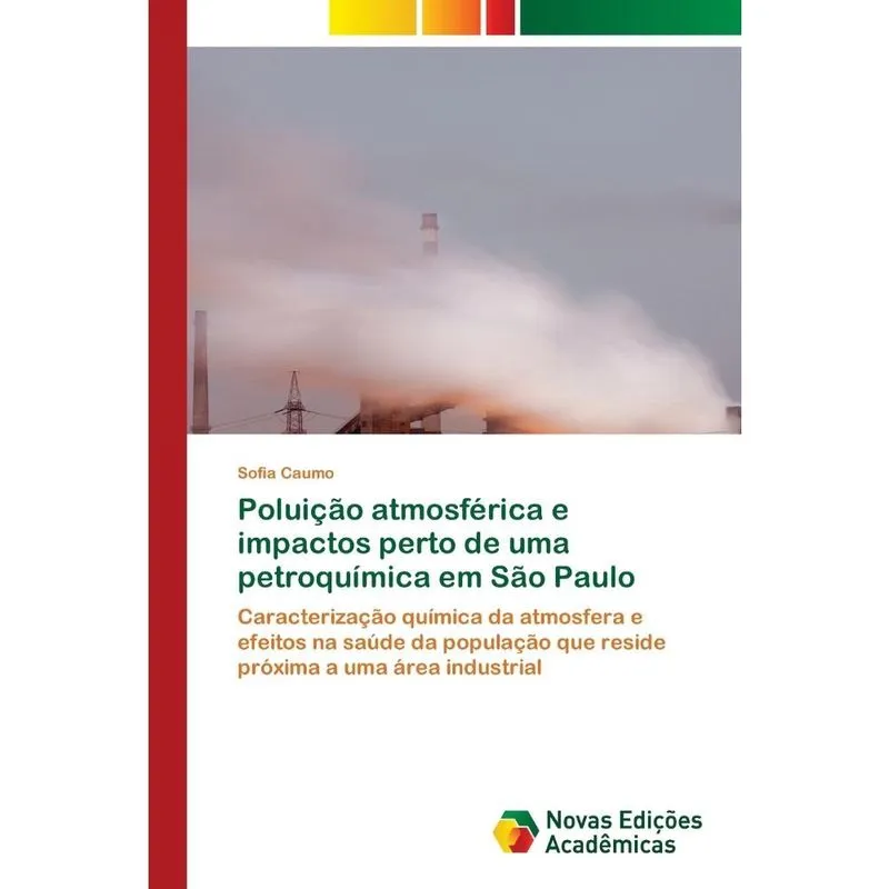 Poluição atmosférica e impactos perto de uma petroquímica e