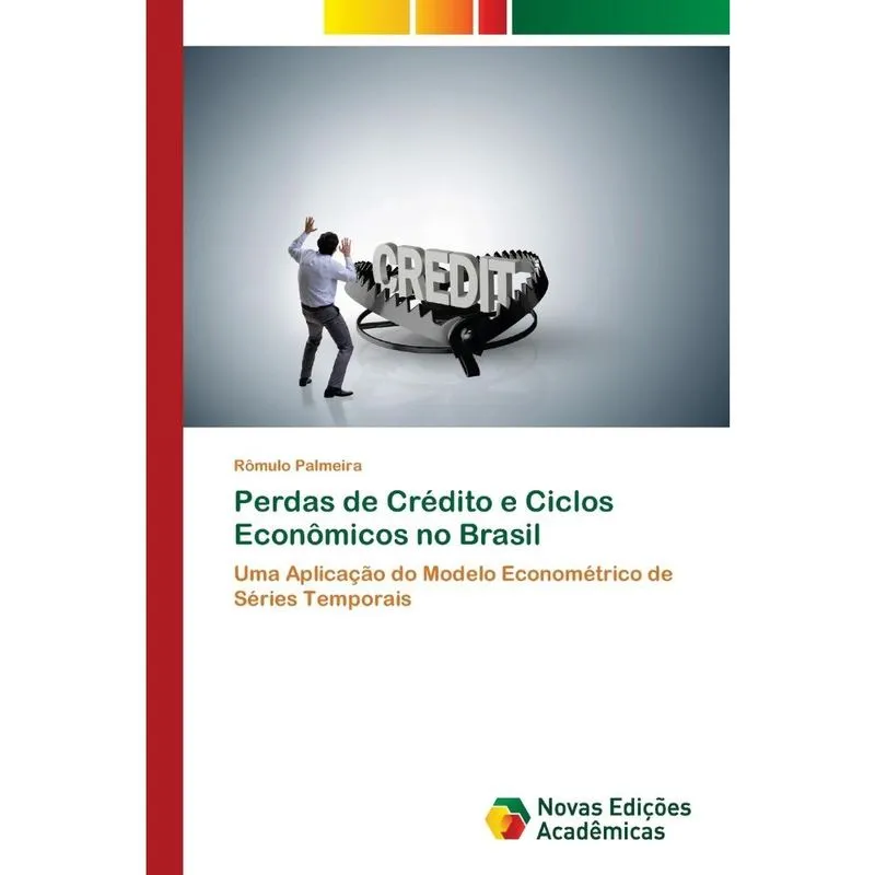 Perdas de Crédito e Ciclos Econômicos no Brasil