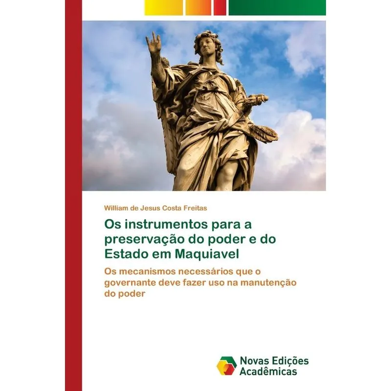 Os instrumentos para a preservação do poder e do Estado em