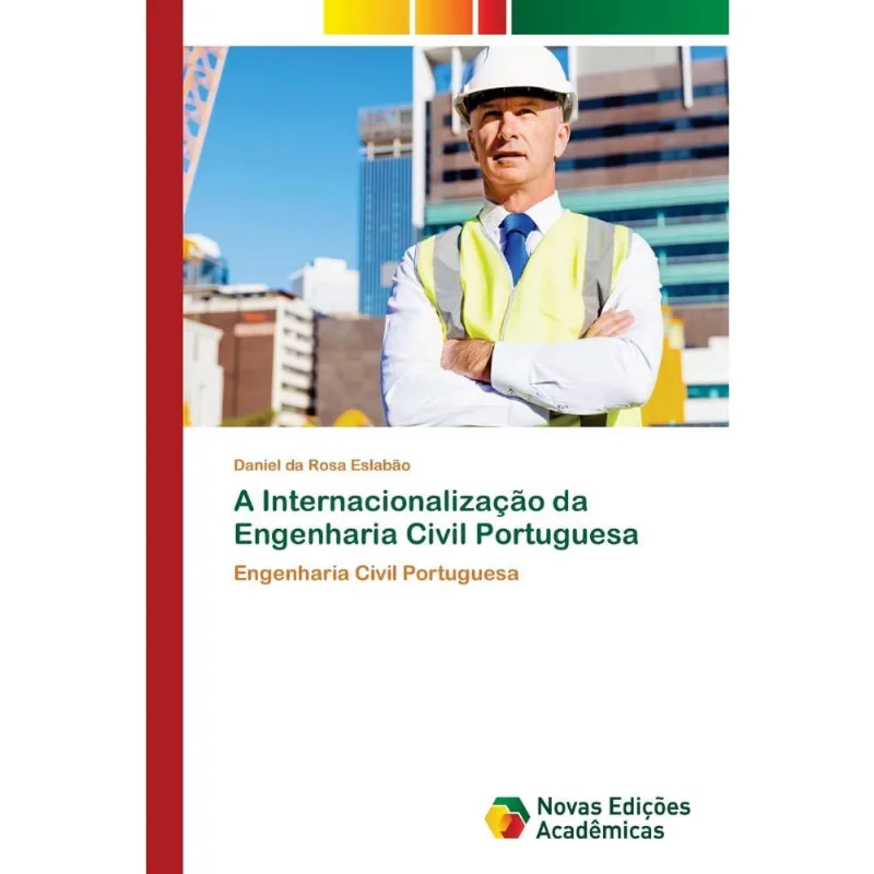A Internacionalização da Engenharia Civil Portuguesa