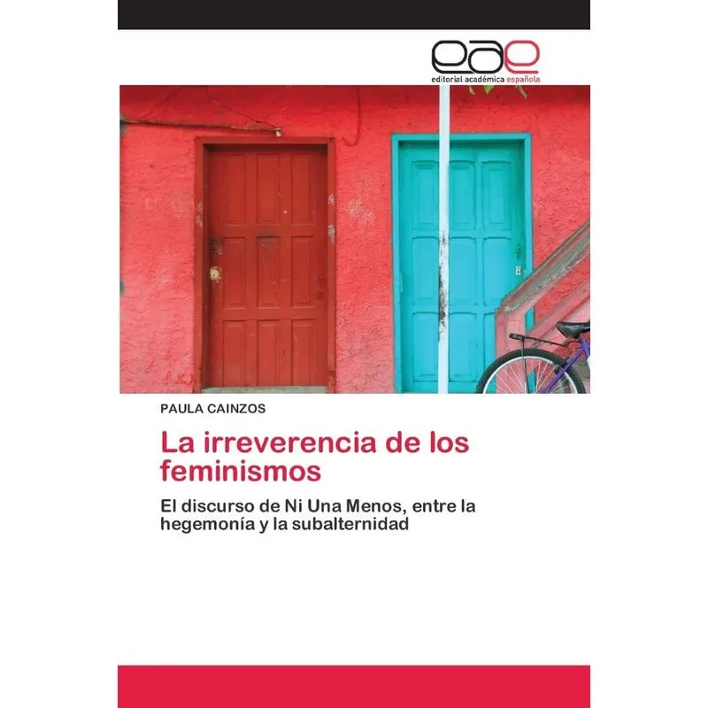 La irreverencia de los feminismos