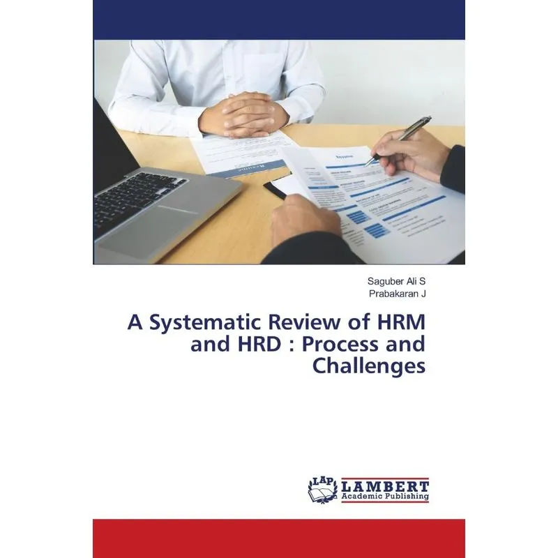 A Systematic Review of HRM and HRD