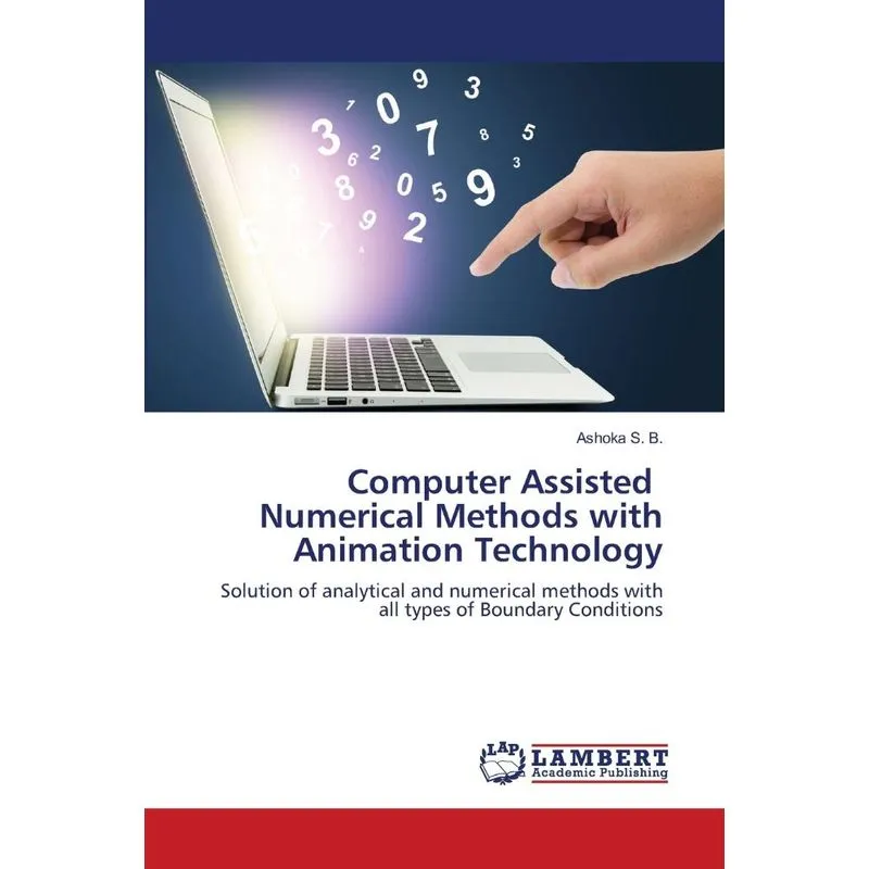 Computer Assisted Numerical Methods with Animation Technolo