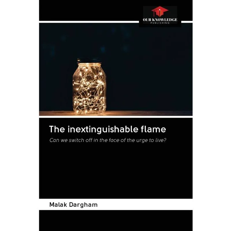 The inextinguishable flame