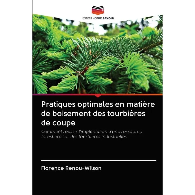 Pratiques optimales en matière de boisement des tourbières