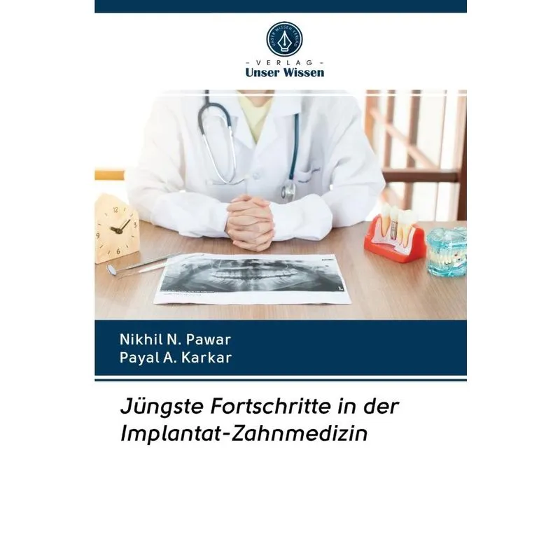 Jüngste Fortschritte in der Implantat-Zahnmedizin