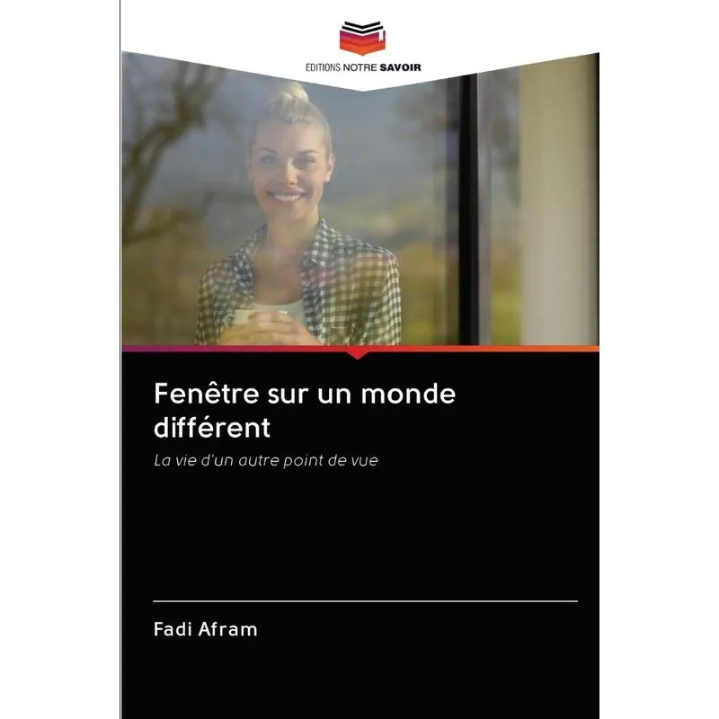 Fenêtre sur un monde différent