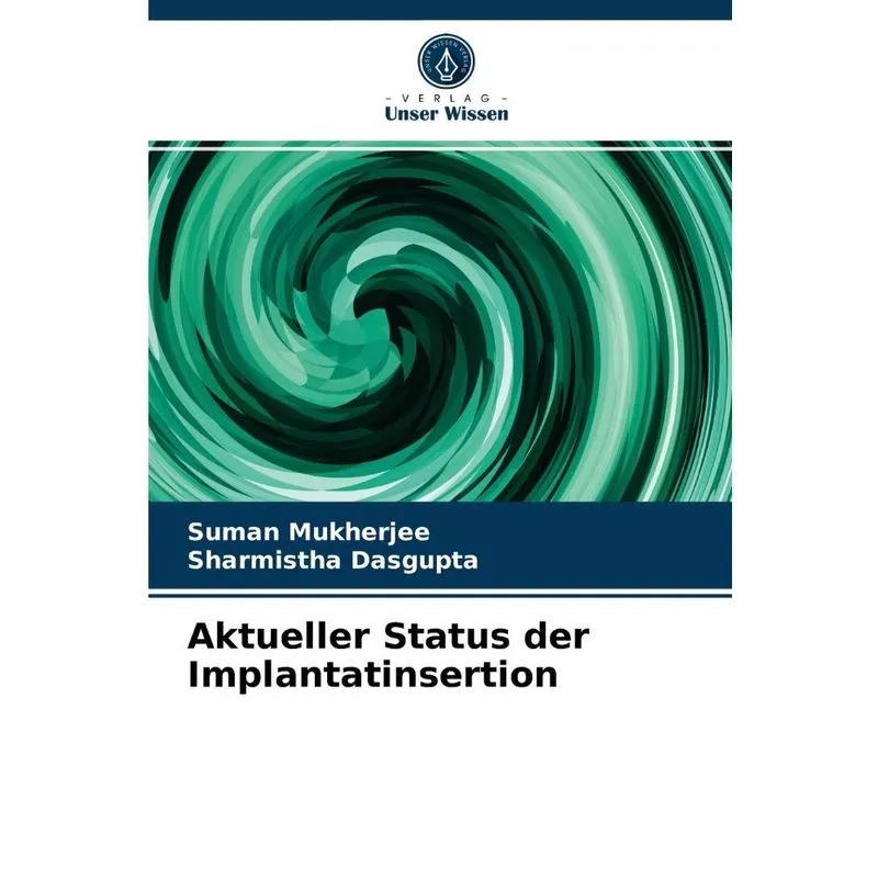 Aktueller Status der Implantatinsertion