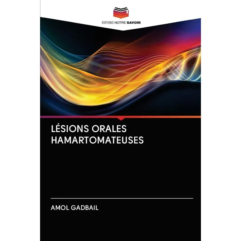 LÉSIONS ORALES HAMARTOMATEUSES